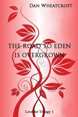 Cover of the book The Road To Eden Is Overgrown by Carmen Amato