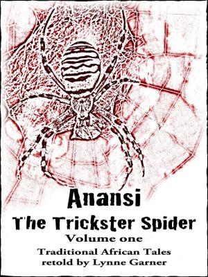 bigCover of the book Anansi the Trickster Spider - Volume One by 