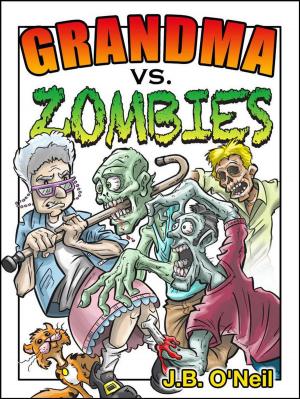 Cover of the book Grandma vs. Zombies by HJ Frederick