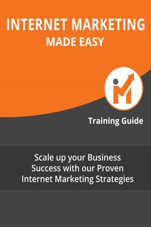 Cover of the book Internet Marketing Made Easy by Tina Forsyth