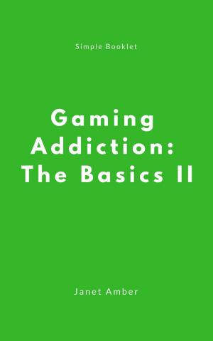 Book cover of Gaming Addiction: The Basics II