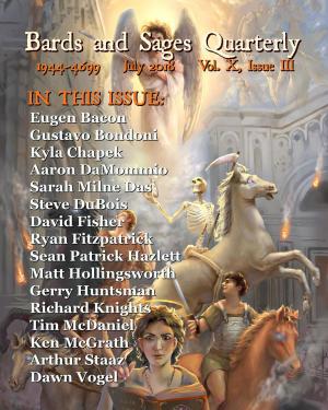 Cover of the book Bards and Sages Quarterly (July 2018) by Anna Cates, Lynn Veach Sadler, Peter A. Balaskas, Eugie Foster, Krista Ball