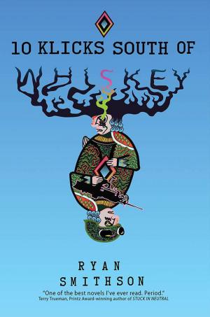 bigCover of the book 10 Klicks South of Whiskey by 