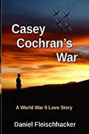 Cover of the book Casey Cochran's War by DC Leberknight