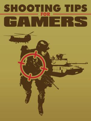 Cover of the book Shooting Tips for Gamers by Chris Solarski