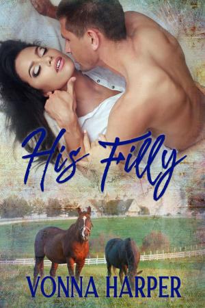 Cover of the book His Filly by Caia Daniels