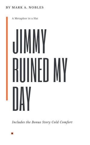 Book cover of Jimmy Ruined My Day