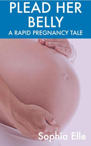 Cover of the book Plead Her Belly: A Rapid Pregnancy Tale by CD Reiss