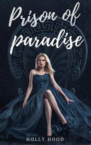 Cover of the book Prison of Paradise by L.E. Harrison