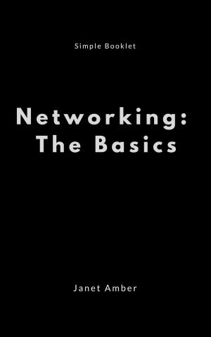 Cover of the book Networking: The Basics by James Amber, Janet Amber