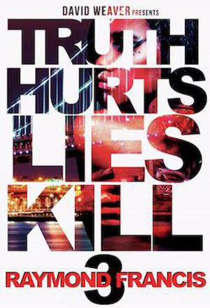 Book cover of Truth Hurts, Lies Kill 3