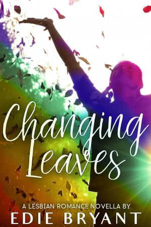 bigCover of the book Changing Leaves (A Lesbian Romance Novella) by 