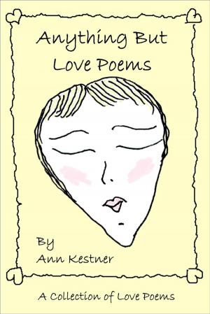 Cover of the book Anything But Love Poems by J.K. Freeman