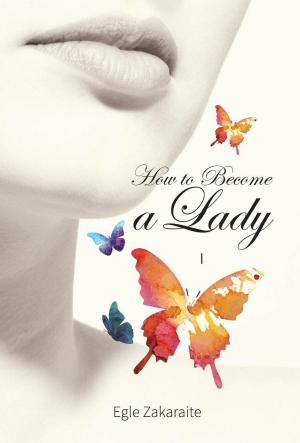 Cover of the book How to Become a Lady by Geoff Hart