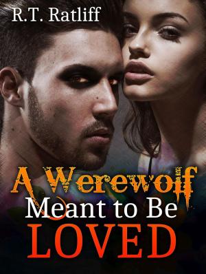 Cover of the book Werewolf Romance: A Werewolf Meant to Be Loved by Kim Jones