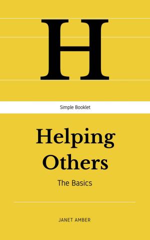 Cover of the book Helping Others: The Basics by Jenice Adams