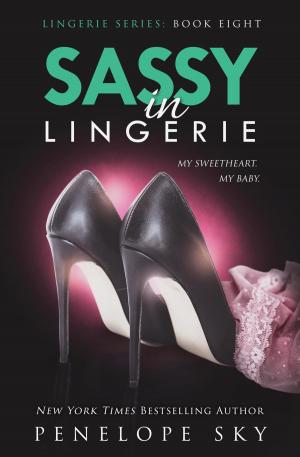 Cover of the book Sassy in Lingerie by Sharon Kendrick