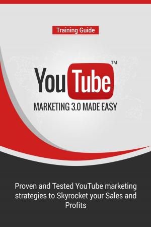Cover of the book YouTube Marketing 3.0 Made Easy by John Hawkins
