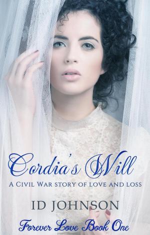 Cover of the book Cordia's Will: A Civil War Story of Love and Loss by Kate Hofman