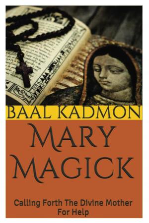Book cover of Mary Magick: Calling Forth The Divine Mother For Help