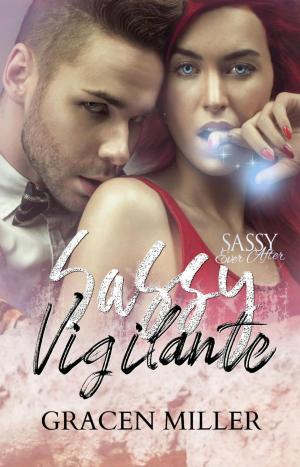 Cover of the book Sassy Vigilante by Judy Pierce, David M. F. Powers, Silvia Hoefnagels