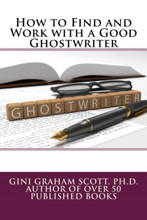 Book cover of How to Find and Work with a Good Ghostwriter