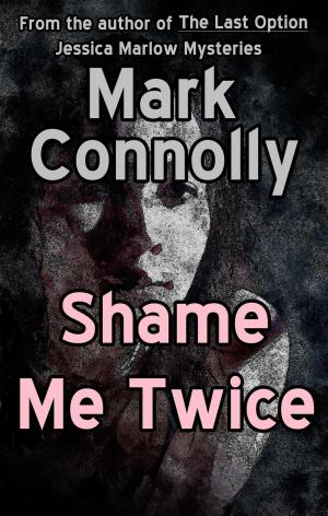 Cover of the book Shame Me Twice by Stephen Marlowe