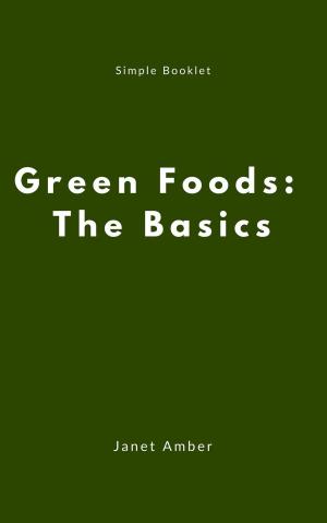 Cover of the book Green Foods: The Basics by John Anthony