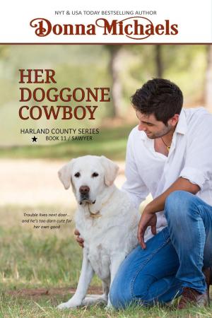 Cover of the book Her Doggone Cowboy by Donna Michaels