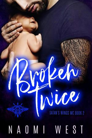 bigCover of the book Broken Twice: An MC Romance by 