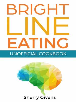 Cover of the book Bright Line Eating Unofficial Cookbook by Laura K Johnson