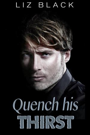 Cover of Quench his Thirst - Vampire Erotica