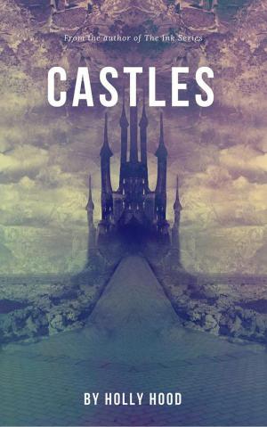 Cover of the book Castles by Holly Hood