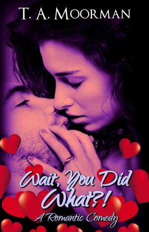 Cover of the book Wait, You Did What? by Bev Pettersen