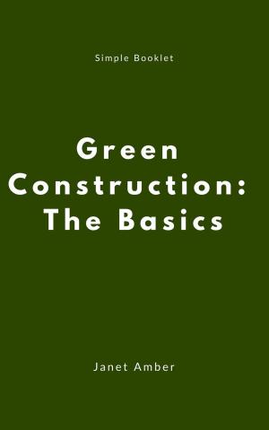 Cover of the book Green Construction: The Basics by Joseph Anthony
