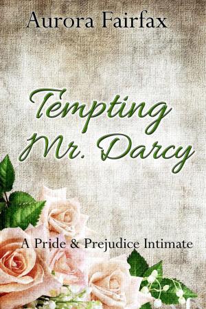 bigCover of the book Tempting Mr. Darcy (Pemberley Tales Book 4) by 