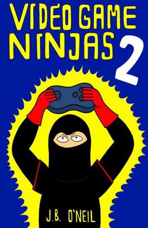 Cover of the book Video Game Ninjas 2: Attack of the Cucumber Monsters! by Monika Hülshoff