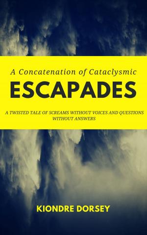 Cover of the book A Concatenation of Cataclysmic Escapades by Mary Roberts Rinehart