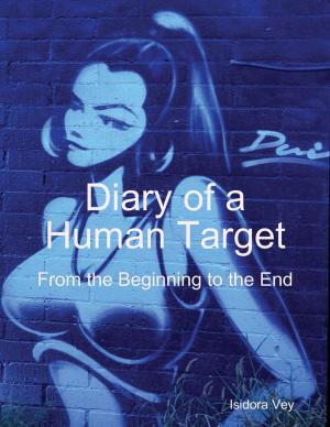Book cover of Diary of a Human Target - From the Beginning to the End