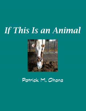 bigCover of the book If This Is an Animal by 