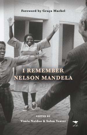 Cover of the book I Remember Nelson Mandela by Roger Lucey