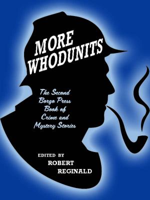 Cover of the book More Whodunits! by John Gregory Betancourt, Rufus King, Vincent McConnor, Stephen Wasylyk, Edgar Rice Burroughs