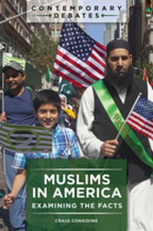 Cover of the book Muslims in America: Examining the Facts by Russell M. Lawson