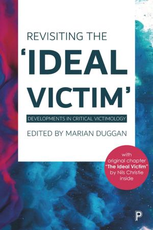 Cover of the book Revisiting the 'Ideal Victim' by O'Connor, Francis, Della Porta, Donatella