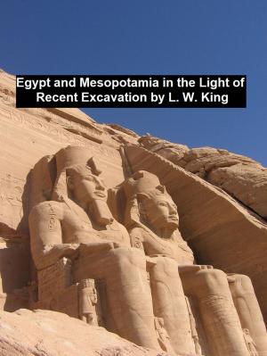 Book cover of Egypt and Mesopotamia in the Light of Recent Excavation