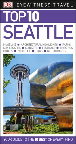 Cover of the book Top 10 Seattle by Anita Ganeri