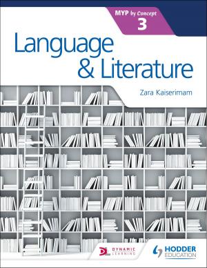 Cover of the book Language and Literature for the IB MYP 3 by Simon Oakes
