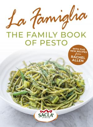 Cover of the book La Famiglia. The Family Book of Pesto by The Reverend Dr Eramus St Jude Croom DD