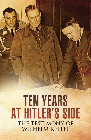 Cover of the book Ten Years at Hitler's Side by Jonathan Sutherland, Diane Canwell