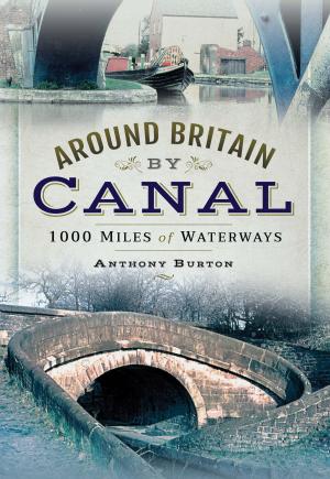 Cover of the book Around Britain by Canal by Mauriel  Joslyn, Anna Malinovska